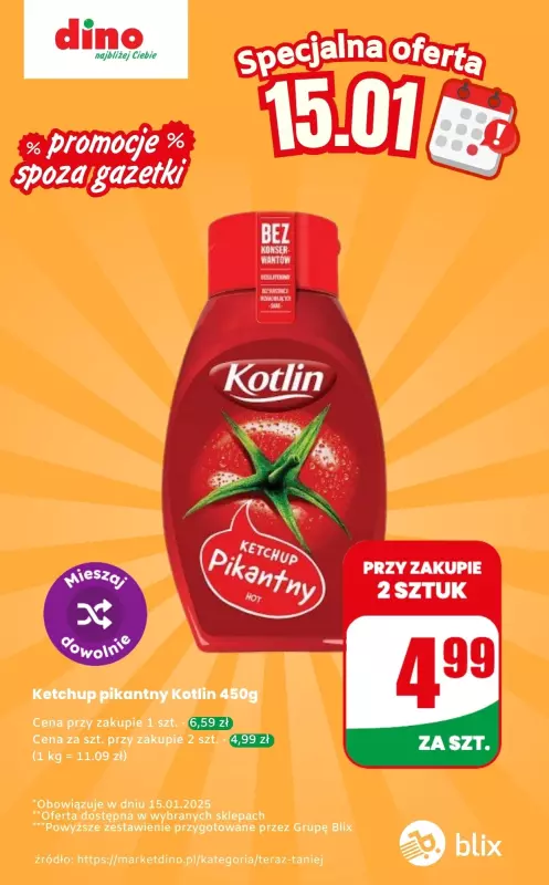 Dino - gazetka promocyjna Ketchup - oferta na 15.01 | Promocje spoza gazetki od środy 15.01 do środy 15.01