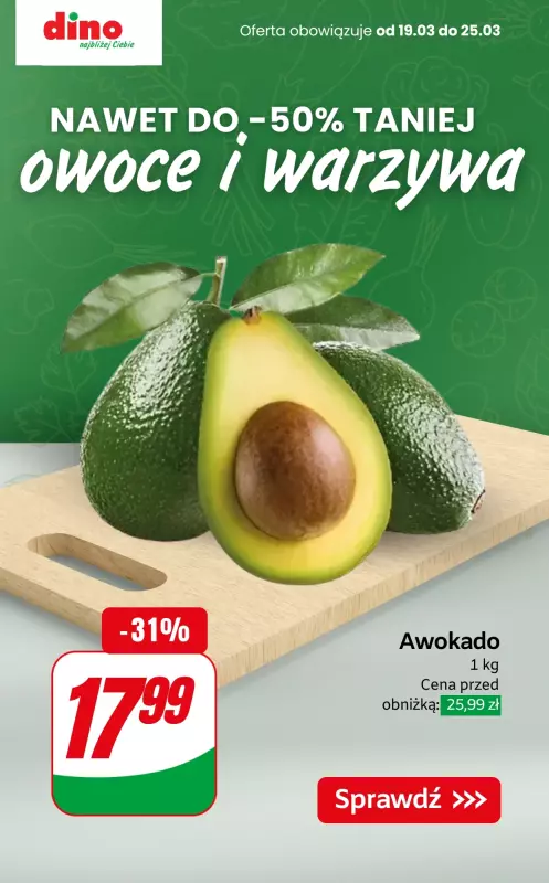 Dino - gazetka promocyjna Do -50% TANIEJ na warzywa i owoce od czwartku 20.03 do wtorku 25.03