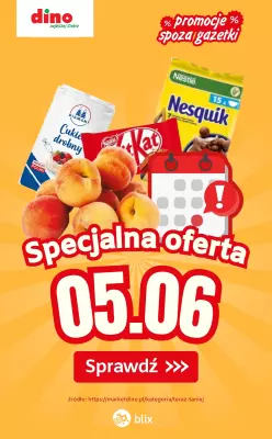Dino - gazetka promocyjna Specjalna oferta na 05.06.2025 - promocje spoza gazetki od czwartku 05.06 do czwartku 05.06