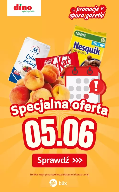 Dino - gazetka promocyjna Specjalna oferta na 05.06.2025 - promocje spoza gazetki od czwartku 05.06 do czwartku 05.06