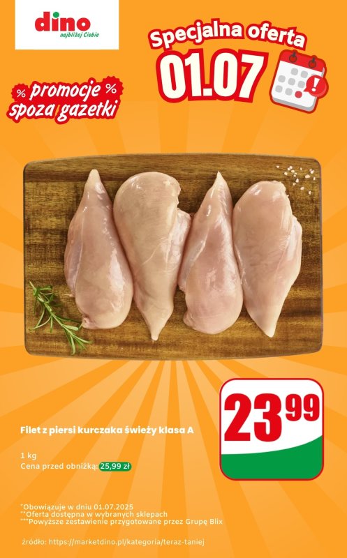 Dino - gazetka promocyjna Filet z piersi kurczaka - oferta na 01.07 | Promocje spoza gazetki od wtorku 01.07 do wtorku 01.07