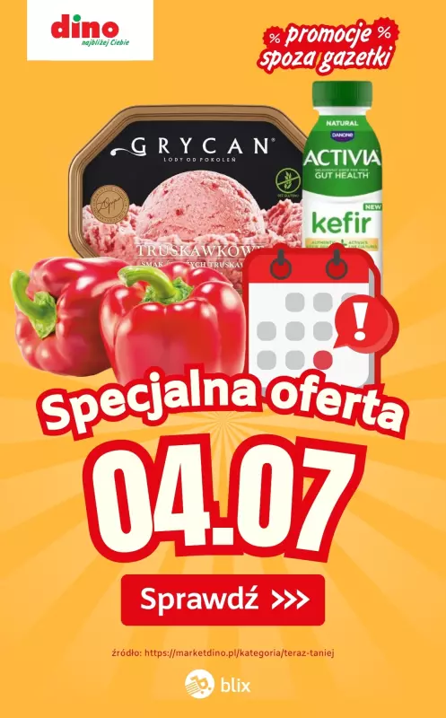 Dino - gazetka promocyjna Specjalna oferta na 04.07.2025 - promocje spoza gazetki  