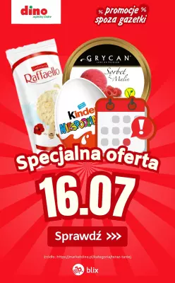 Dino - gazetka promocyjna Specjalna oferta na 16.07.2025 - promocje spoza gazetki od środy 16.07 do środy 16.07