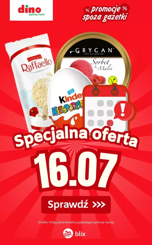 Dino - gazetka promocyjna Specjalna oferta na 16.07.2025 - promocje spoza gazetki od środy 16.07 do środy 16.07
