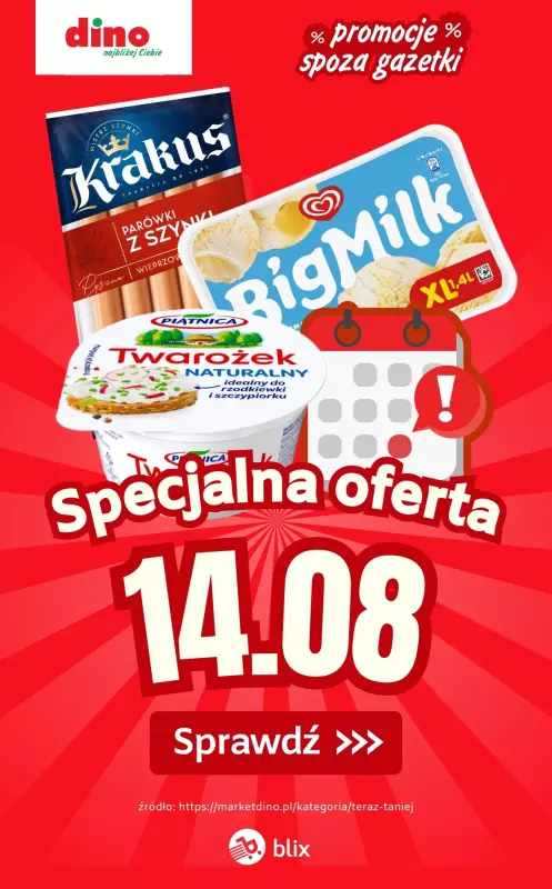 Dino - gazetka promocyjna Specjalna oferta na 14.08.2025 - promocje spoza gazetki od czwartku 14.08 do czwartku 14.08