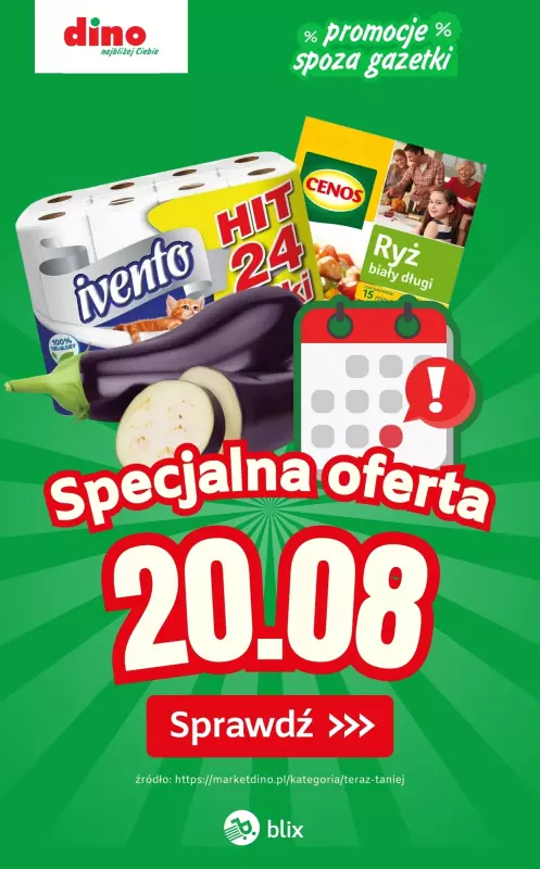 Dino - gazetka promocyjna Specjalna oferta na 20.08.2025 - promocje spoza gazetki od środy 20.08 do środy 20.08
