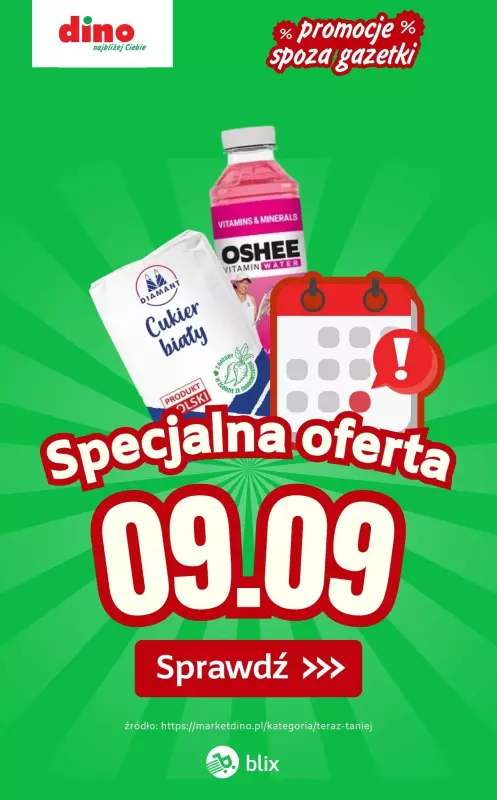 Dino - gazetka promocyjna Specjalna oferta na 09.09.2025 - promocje spoza gazetki od wtorku 09.09 do wtorku 09.09