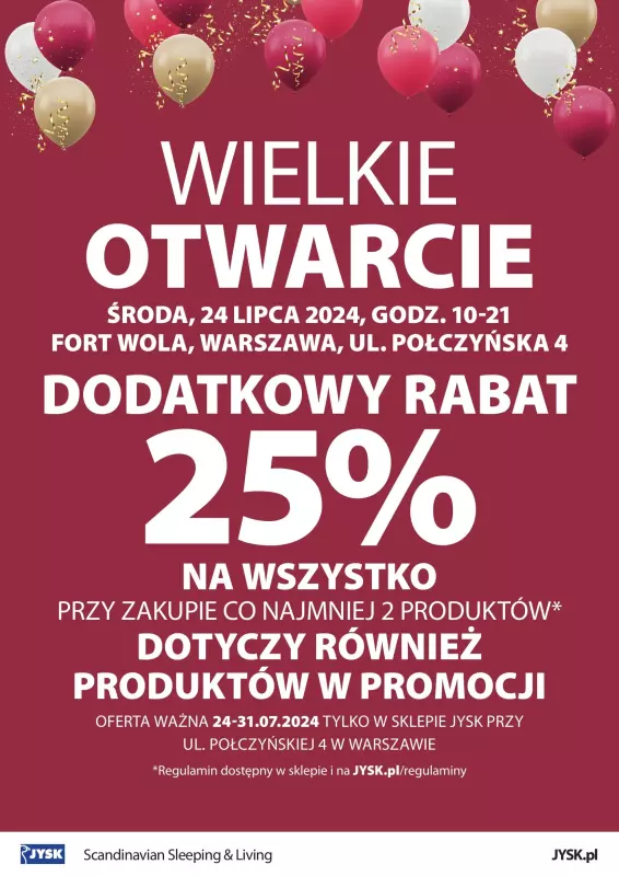 Jysk - gazetka promocyjna WARSZAWA: Wielkie Otwarcie JYSK! Już w ŚRODĘ 24.07! od środy 24.07 do środy 31.07