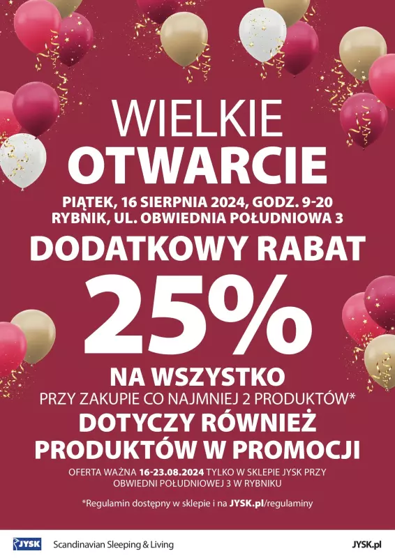 Jysk - gazetka promocyjna RYBNIK: Wielkie Otwarcie JYSK! Już w PIĄTEK 16.08! od piątku 16.08 do piątku 23.08