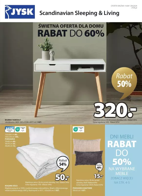 Jysk - gazetka promocyjna Świetna oferta dla domu. Rabat do 60% od środy 14.08 do niedzieli 01.09