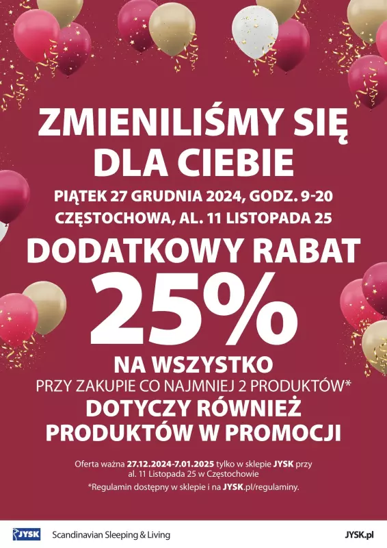 Jysk - gazetka promocyjna CZĘSTOCHOWA: Wielkie Otwarcie JYSK! Już w PIĄTEK 27.12! od piątku 27.12 do wtorku 07.01