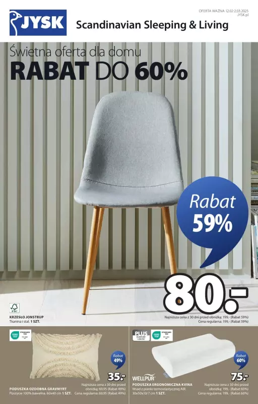 Jysk - gazetka promocyjna Świetna oferta dla domu. Rabat do 60% od środy 12.02 do poniedziałku 03.03