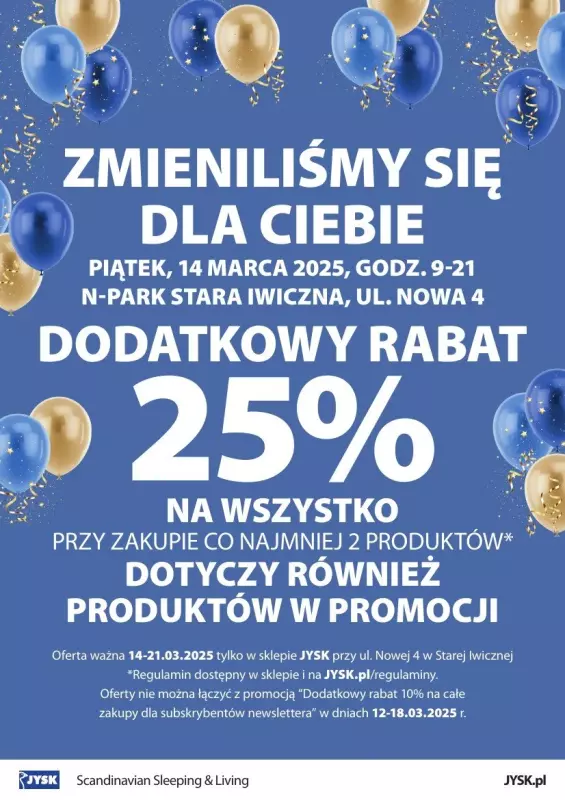 Jysk - gazetka promocyjna PIASECZNO: Wielkie Otwarcie JYSK! Już 14.03! od piątku 14.03 do piątku 21.03