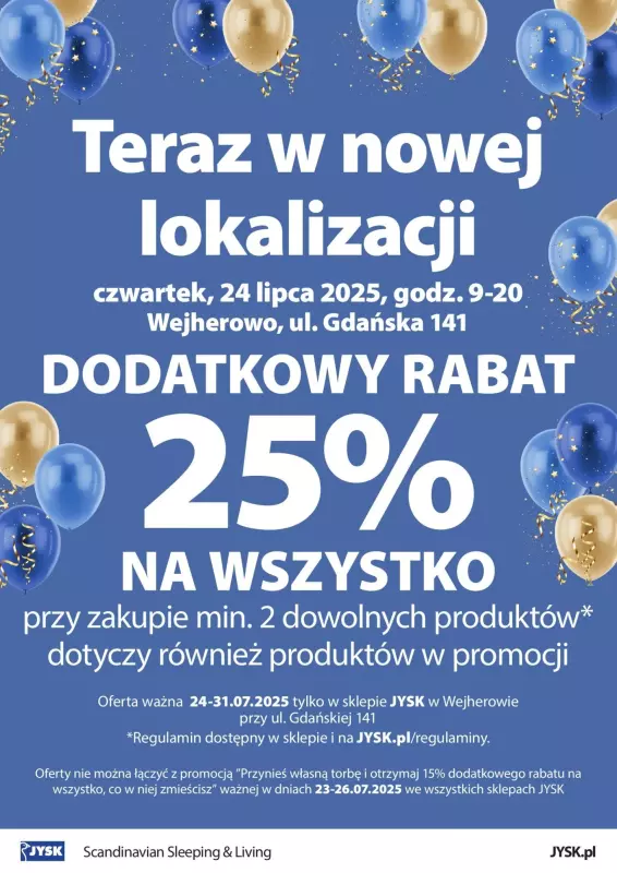 Jysk - gazetka promocyjna WEJHEROWO: Wielkie Otwarcie JYSK! Już 24.07! od czwartku 24.07 do czwartku 31.07