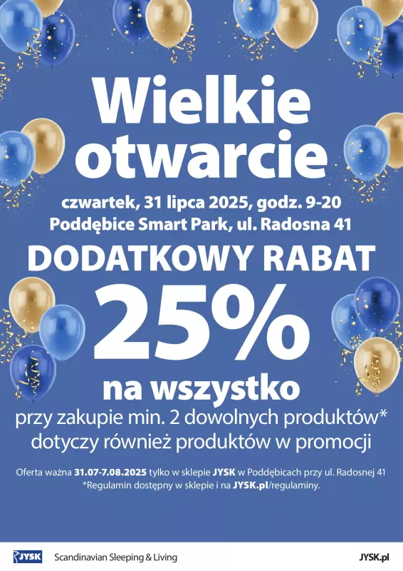 Jysk - gazetka promocyjna PODDĘBICE: Wielkie Otwarcie JYSK! Już 31.07! od czwartku 31.07 do czwartku 07.08