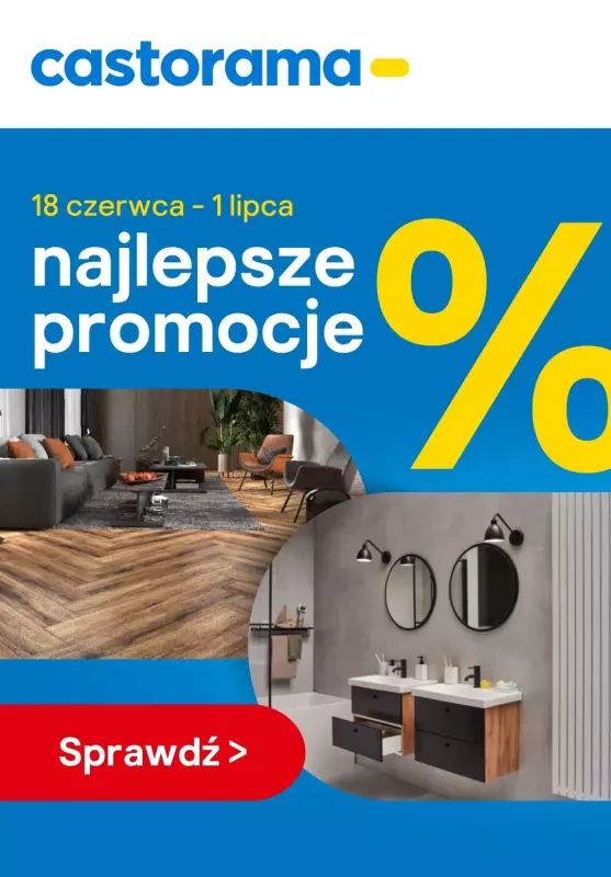 Castorama - gazetka promocyjna Najlepsze promocje! od środy 18.06 do wtorku 01.07