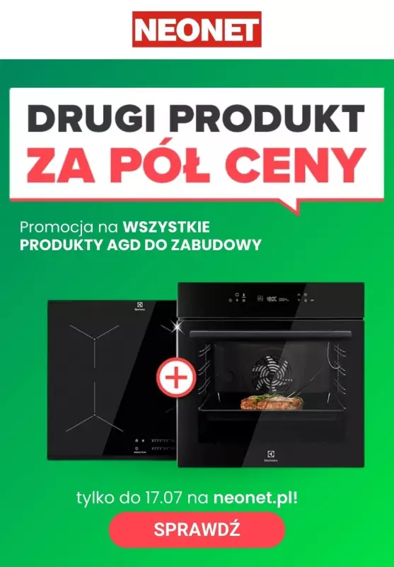 NEONET - gazetka promocyjna Drugi produkt za pół ceny - AGD do zabudowy od czwartku 11.07 do środy 17.07