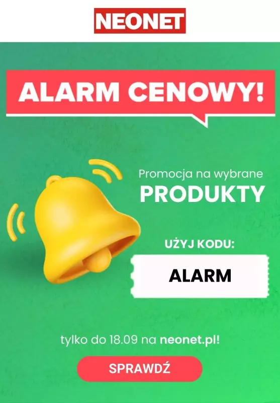 NEONET - gazetka promocyjna Alarm cenowy na wybrane produkty! od poniedziałku 16.09 do środy 18.09