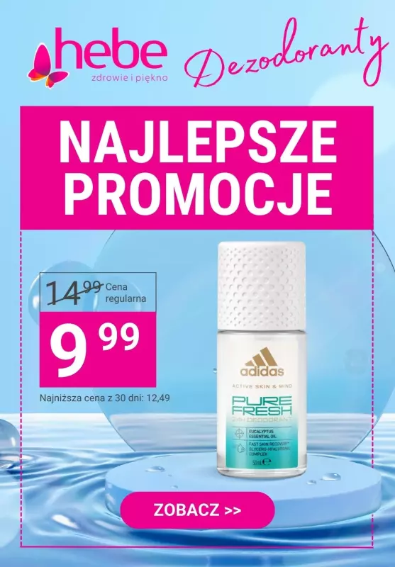 Hebe - gazetka promocyjna Kupuj taniej - dezodoranty od 9,99 zł od piątku 15.03 do środy 20.03