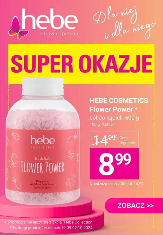 Hebe - gazetka promocyjna Super OKAZJE od 8,99 zł od czwartku 19.09 do środy 02.10