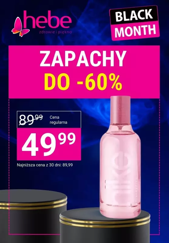 Hebe - gazetka promocyjna Do -60% na zapachy dla niej i dla niego od czwartku 21.11 do niedzieli 24.11