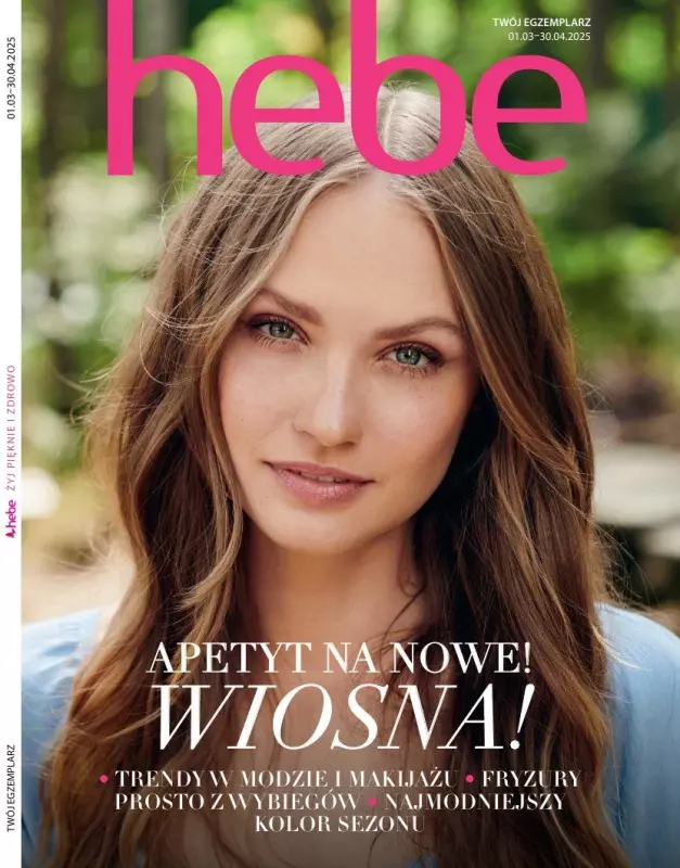 Hebe - gazetka promocyjna Magazyn od wtorku 04.03 do środy 30.04